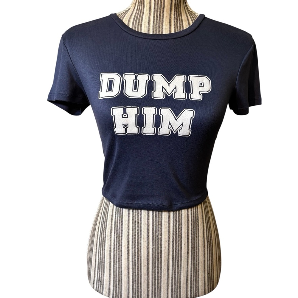 Baby Tee Small Navy Blue “Dump Him” White Graphic Crop Top Short Sleeves Stretch